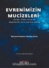 Evrenimizin Mucizeleri & Bilinç, Tanrı, Bilim ve Gerçekliğe Dair Yeni Bir Görüş