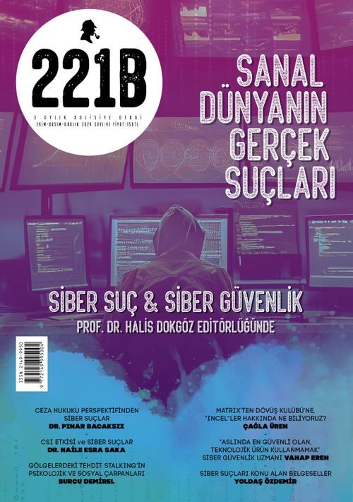 221B İki Aylık Polisiye Dergisi Sayı:41 Ekim-Kasım-Aralık 2024