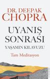 Uyanış Sonrası Yaşamın Kılavuzu & Tam Meditasyon