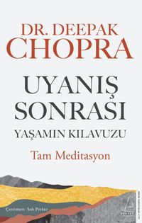Uyanış Sonrası Yaşamın Kılavuzu & Tam Meditasyon