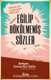 Eğilip Bükülmemiş Sözler