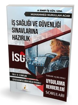 İş Sağlığı ve Güvenliği İSG Uygulama Rehberleri Soruları