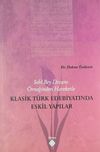 Sehi Bey Divanı &Ouml;rneğinden Hareketle Klasik T&uuml;rk Edebiyatında Eskil Yapılar / 39-D-41
