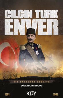 Çılgın Türk: Enver