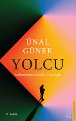 Yolcu & Kahramanın Kendine Yolculuğu