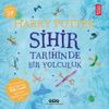 Harry Potter: Sihir Tarihinde Bir Yolculuk
