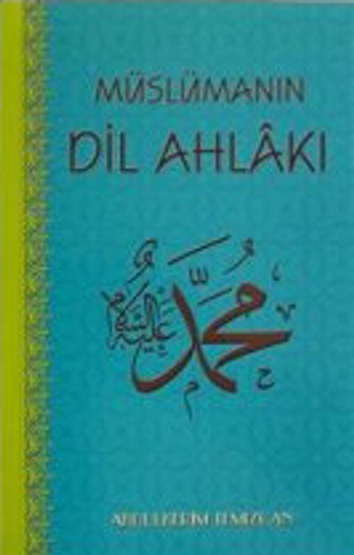 Müslümanın Dil Ahlakı