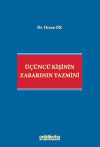 Üçüncü Kişinin Zararının Tazmini