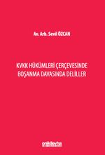 KVKK Hükümleri Çerçevesinde Boşanma Davasında Deliller
