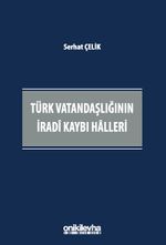 Türk Vatandaşlığının İradi Kaybı Halleri