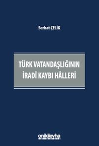 Türk Vatandaşlığının İradi Kaybı Halleri