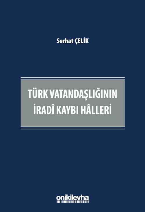 Türk Vatandaşlığının İradi Kaybı Halleri