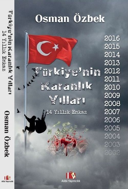 Türkiye'nin Karanlık Yılları & 14 Yıllık Enkaz