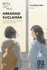 Arkadaşı Suçlamak