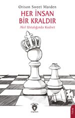 Her İnsan Bir Kraldır & Akıl Ustalığında Kudret