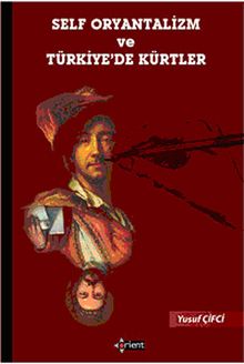 Self Oryantalizm ve Türkiye'de Kürtler