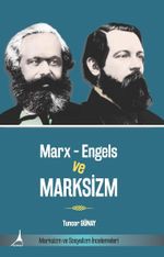 Marx - Engels ve Marksizm