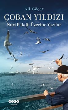 Çoban Yıldızı & Nuri Pakdil Üzerine Yazılar