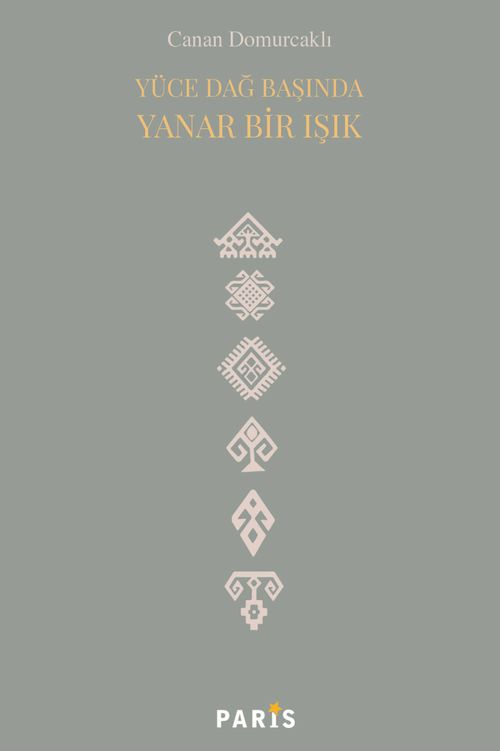 Yüce Dağ Başında Yanar Bir Işık 