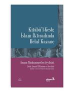 Kitabü'l-Kesb & İslam İktisadında Helal Kazanç