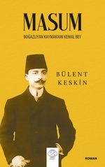 Masum & Boğazlıyan Kaymakamı Kemal Bey