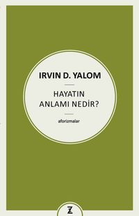 Hayatın Anlamı Nedir ?