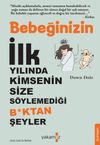 Bebeğinizin İlk Yılında Kimsenin Size S&ouml;ylemediği B*ktan Şeyler