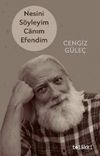 Nesini S&ouml;yleyim Canım Efendim