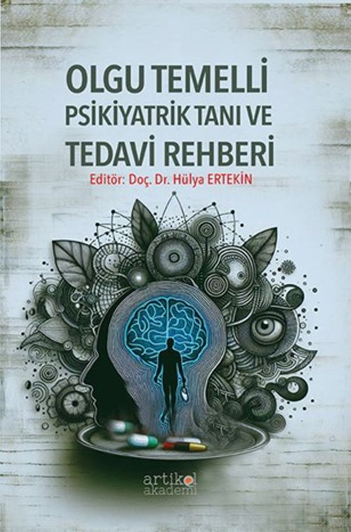 Olgu Temelli Psikiyatrik Tanı ve Tedavi Rehberi