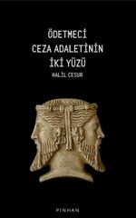 Ödetmeci Ceza Adaletinin İki Yüzü