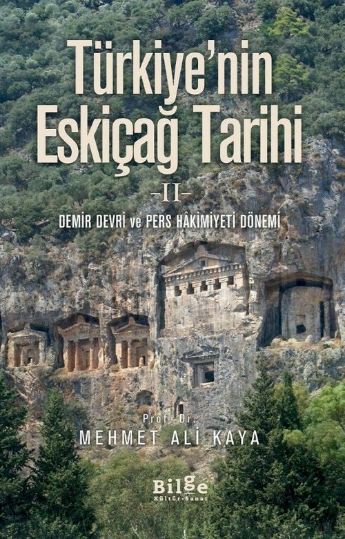 Türkiye'nin Eskiçağ Tarihi 2 & Demir Devri ve Pers Hakimiyeti Dönemi