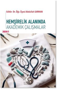 Hemşirelik Alanında Akademik Çalışmalar