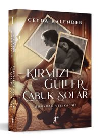 Kırmızı Güller Çabuk Solar (Karton Kapak) & Günyüzü Vesikalığı