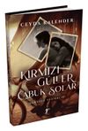 Kırmızı G&uuml;ller &Ccedil;abuk Solar (Ciltli) & G&uuml;ny&uuml;z&uuml; Vesikalığı