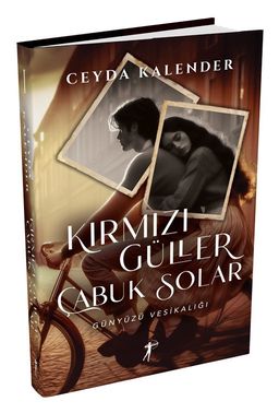 Kırmızı Güller Çabuk Solar (Ciltli) & Günyüzü Vesikalığı
