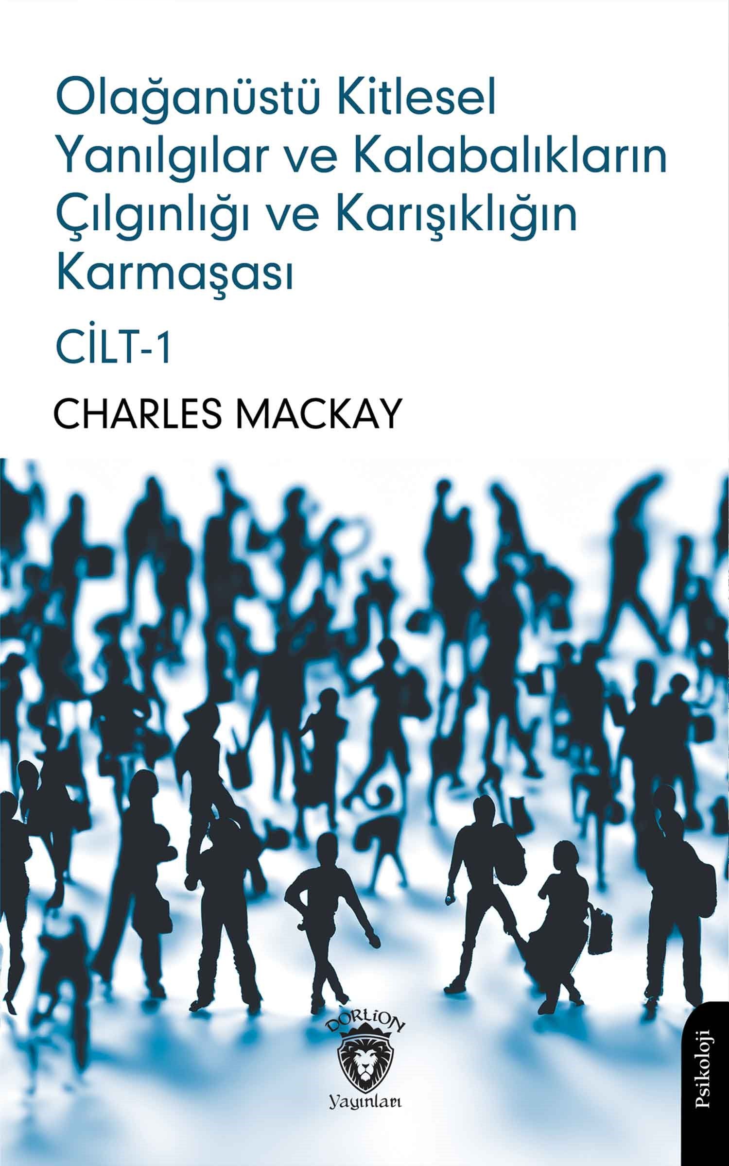Olağanüstü Kitlesel Yanılgılar ve Kalabalıkların Çılgınlığı ve