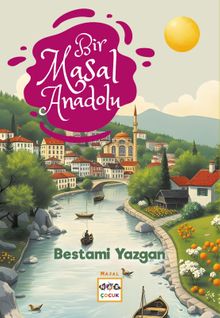 Bir Masal Anadolu