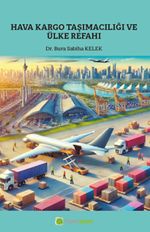 Hava Kargo Taşımacılığı ve Ülke Refahı