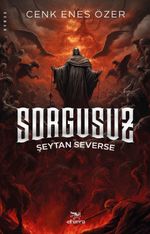 Sorgusuz & Şeytan Severse