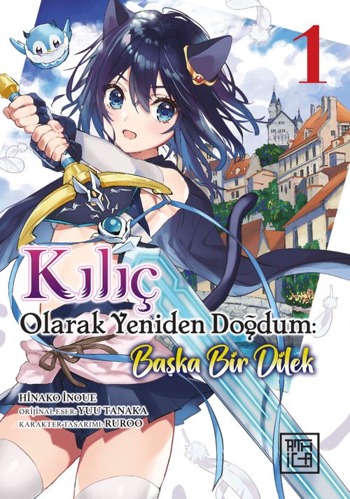 Kılıç Olarak Yeniden Doğdum 1 / Başka Bir Dilek