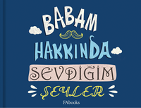 Babam Hakkında Sevdiğim Şeyler