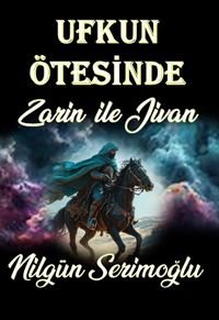 Ufkun Ötesinde & Zarin ile Jivan