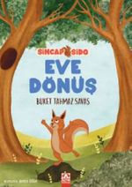 Eve Dönüş / Sincap Sido Serisi