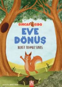 Eve Dönüş / Sincap Sido Serisi