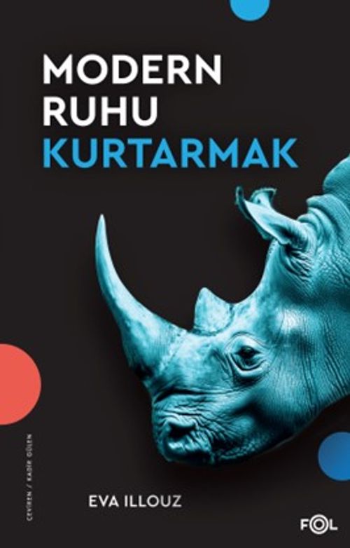 Modern Ruhu Kurtarmak & Terapi, Duygular ve Kişisel Gelişim Kültürü