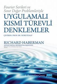 Fourier Serileri ve Sınır Değer Problemleriyle Uygulamalı Kısmi Türevli Denklemler 