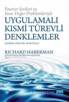 Fourier Serileri ve Sınır Değer Problemleriyle Uygulamalı Kısmi Türevli Denklemler 