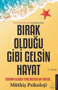 Bırak Olduğu Gibi Gelsin Hayat