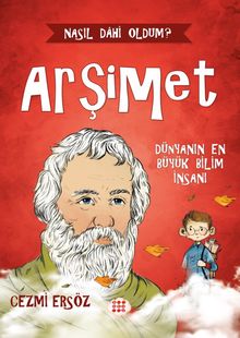 Arşimet / Dünyanın En Büyük Bilim İnsanı