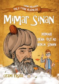 Mimar Sinan / Mimari Deha Üstad Koca Sinan